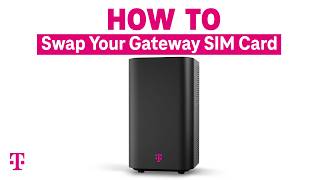 How To Swap Your Gateway SIM Card | T-Mobile