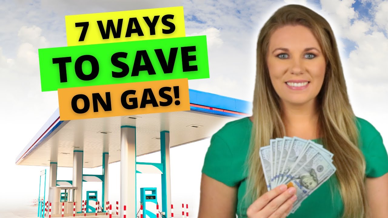 7 Ways To SAVE MONEY On GAS! - YouTube