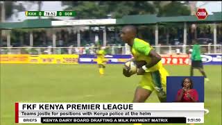 FKF Premier League I Teams jostle for positions with Kenya police at the helm