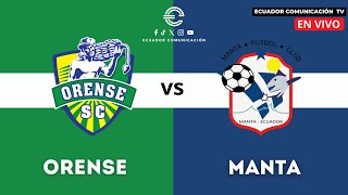 EN VIVO ORENSE VS MANTA - CAMPEONATO ECUATORIANO DE FÚTBOL - LIGAPRO FECHA 2