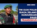 Amankan Kunjungan Paus Fransiskus, TNI-Polri Gelar Persiapan Pengamanan