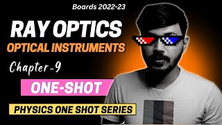 Class 12 Physics Ray Optics & Optical Instruments in ONESHOT with PYQ's | Chapter 9 | CBSE 2022-23 🔥