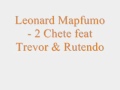 Leonard Mapfumo - 2 Chete feat Trevor & Rutendo.wmv