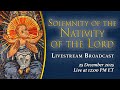 Solemnity of the Nativity of the Lord (Christmas) – December 25, 2025