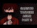 Sadistic Yandere Part 2  || ASMR