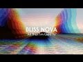 Bliss Nova - All That I'm Used To
