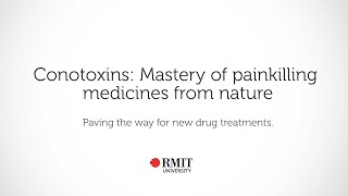 Conotoxins: Mastery of painkilling medicines from nature | RMIT University