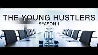 The Young Hustlers - Season 1