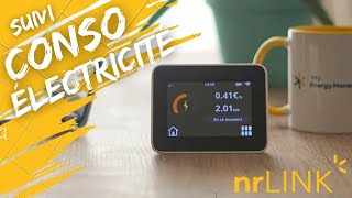 ⚡ SUIVRE et COMPRENDRE sa CONSOMMATION d'électricité en TEMPS RÉEL avec nrLINK® | My Energy Manager