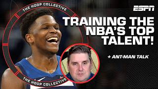 Training the BIGGEST NBA stars ⭐️  + Is Ant Edwards the NEW face of the NBA? 🧐 | The Hoop Collective