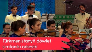 Turkmenistanyn dowlet simfoniki orkestri | 2024