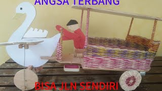 KRIYA ALAT PERMAINAN TRADISIONAL, ANGSA TERBANG YANG BISA JLN SENDIRI.