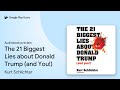 The 21 Biggest Lies about Donald Trump (and… by Kurt Schlichter · Audiobook preview