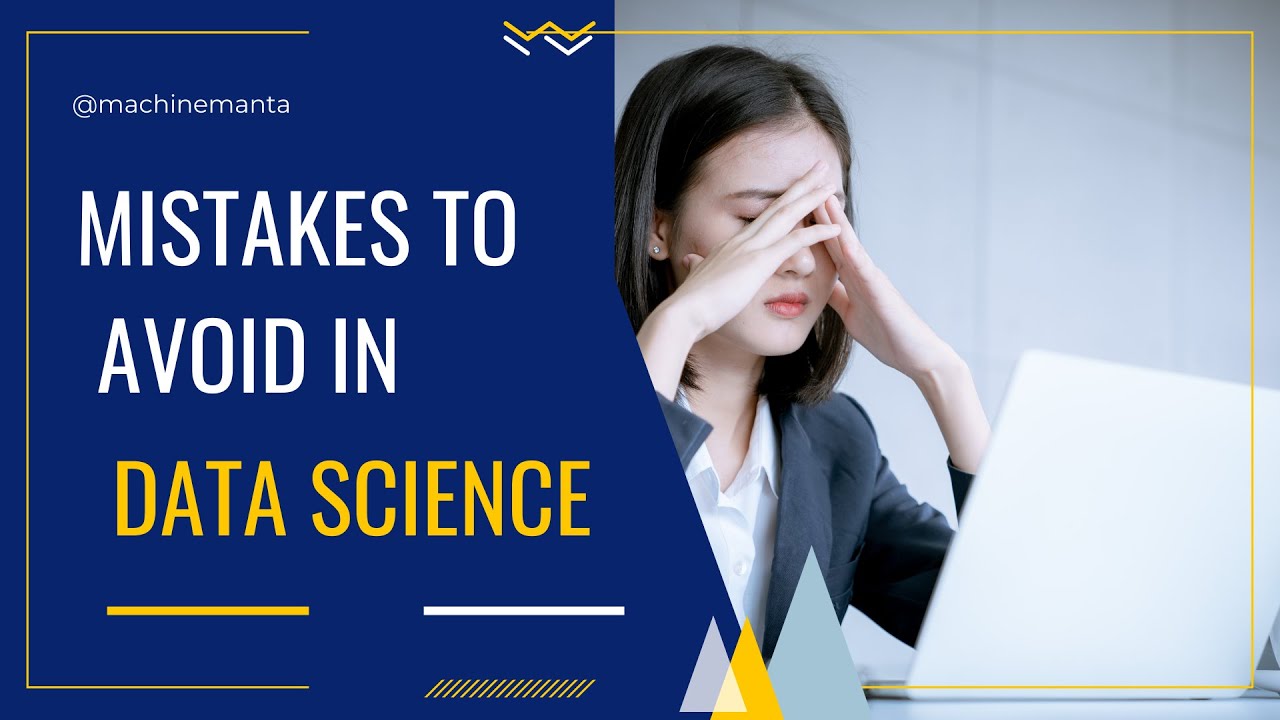 Mistakes To Avoid In Data Science Data Science Career Machine