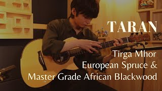 Taran Tirga Mhor, European Spruce \u0026 Master Grade African Blackwood