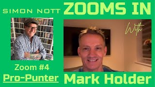 Simon Nott Zooms In #4 with professional punter Mark Holder