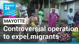 Mayotte expulsions: Fears grow as France eyes clearance of island's slums • FRANCE 24 English