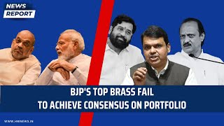 BJP's top brass fail to achieve consensus on portfolio| Maharashtra | Shinde | Fadnavis | Ajit Pawar