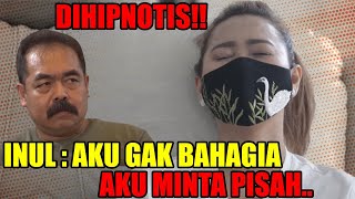 DIHIPNOTIS‼ 26 TAHUN PERNIKAHAN , INUL GAK KUAT MINTA PISAH