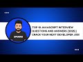 Top 10 JavaScript Interview Questions and Answers (2025) | Crack Your Next Developer Job!