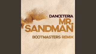 Mr. Sandman (Bootmasters Remix)