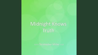 Midnight Knows Truth