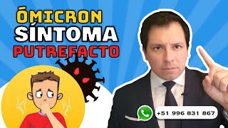 CUIDADO ⚠️ SÍNTOMA "PUTREFACTO" EN OMICRON !!!