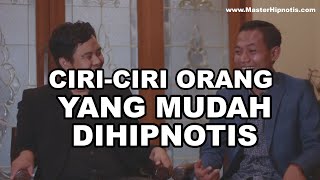 Ciri-Ciri Orang Yang Mudah Dihipnotis