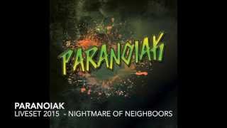 Paranoiak ( YOUPI 6TEM )- Liveset 2015 - Nightmare of neighboors