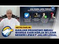 Ganjar Pranowo Imbau Warga Cari Kerja di Luar Negeri Lewat Jalur Legal