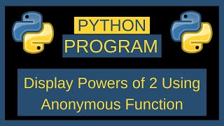 Python Program to Display Powers of 2 Using Anonymous Function || Python Programming || #Python
