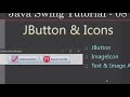 08 JButton With Icons | Java Swing Tutorials #08