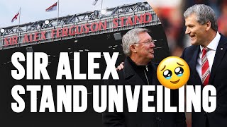 Sir Alex Ferguson Stand Unveiling 🥹🏟️