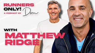 Matthew Ridge shares awkward story about how he met his wife | Runners Only! Podcast with Dom Harvey