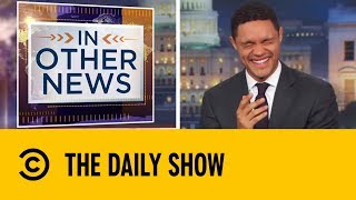 2018's Funniest News Stories | Daily Show With Trevor Noah
