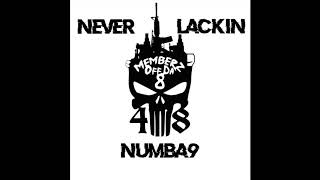 Numba9 - Never Lackin