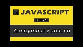 #15 - Anonymous function javascript | JavaScript Tutorial in Hindi | Javascript in Hindi in 2023