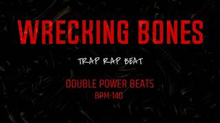 WRECKING BONES | TRAP BEATS | #typebeat #trapbeat #trapbeatinstrumental #india