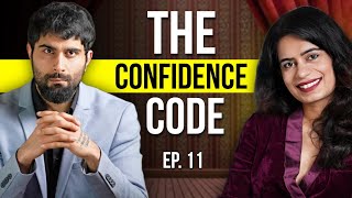 This 1 Secret Builds REMARKABLE Confidence - THE GANDHI SHOW EP. 11