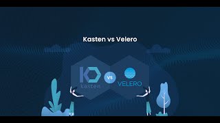 Kasten vs Velero: Comparing Kubernetes Backup Tools