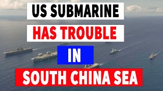 US Submarine Hits Underwater Object In South China Sea