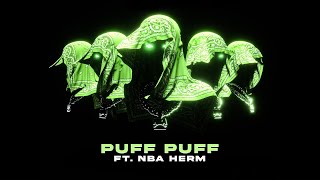 Puff Puff - Herm, Never Broke Again (Visualizer)