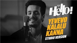 Yevevo Kalalu Kanna Song (Studio Version) || HELLO! || Akhil Akkineni, Kalyani Priyadarshan