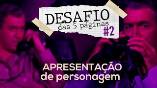 COMO APRESENTAR PERSONAGENS NO ROTEIRO? | Desafio das 5 páginas