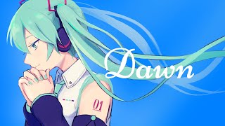 Dawn / 初音ミク