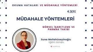 Okuma Hatalari ve Müdahale Yöntemleri- 4. Ders- Görsel İşaretleme ve Parmak Takibi