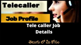 Telecaller Job Details | Telecaller Roles \u0026Resposibilities | Tele calling Job Discription in Telugu