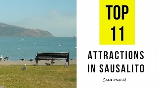 Top 11. Best Tourist Attractions in Sausalito, California