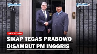 SIKAP TEGAS PRABOWO Disambut Hangat PM Inggris di Kantor Downing Street❗