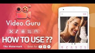 How to use Video Guru app for video editing in Hindi Complete Explaination